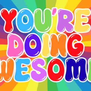 You're Doing Awesome! front
